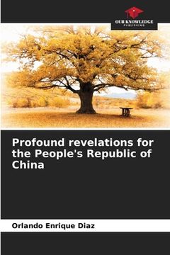 portada Profound revelations for the People's Republic of China (en Inglés)