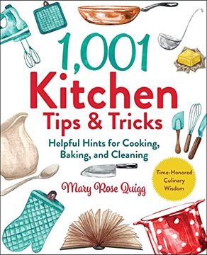 portada 1,001 Kitchen Tips & Tricks: Helpful Hints for Cooking, Baking, and Cleaning (1,001 Tips & Tricks) (en Inglés)