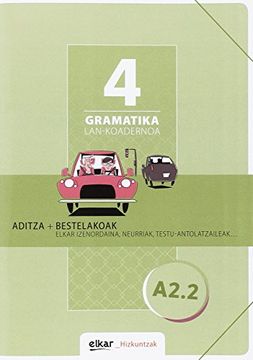 portada Gramatika Lan-Koadernoa 4 (A2. 2): Aditza + Bestelakoak (in Basque)
