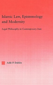 portada islamic law, epistemology and modernity: legal philosophy in contemporary iran