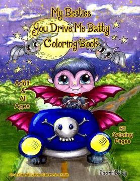 portada My Besties You Drive me Batty Coloring Book (en Inglés)