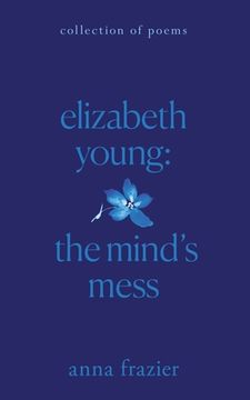 portada Elizabeth Young: The Mind's Mess (en Inglés)