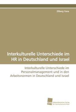 portada Interkulturelle Unterschiede im HR in Deutschland und Israel: Interkulturelle Unterschiede im Personalmanagement und in den Arbeitsnormen in Deutschland und Israel