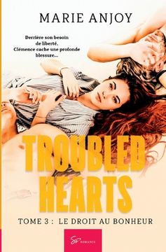 portada Troubled Hearts - Tome 3: Le droit au bonheur (en Francés)