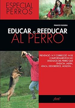 portada Educar o Reeducar al Perro (in Spanish)