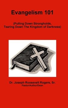 portada Evangelism 101 (Pulling Down Strongholds, Tearing Down The Kingdom of Darkness) (en Inglés)