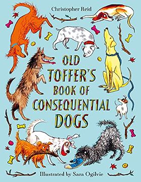 portada Old Toffer'S Book of Consequential Dogs: Christopher Reid (in English)