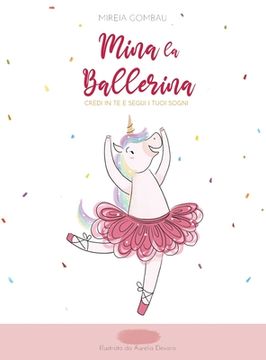 portada Mina la Ballerina: Credi in te e segui i tuoi sogni (in Italian)