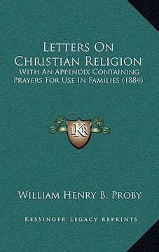 portada letters on christian religion: with an appendix containing prayers for use in families (1884)
