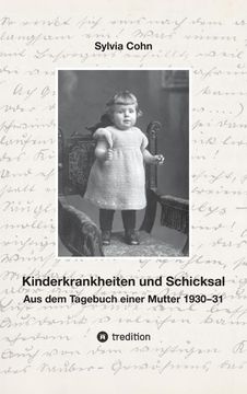 portada Kinderkrankheiten und Schicksal: Aus dem Tagebuch Einer Mutter 1930¿ 31 (en Alemán)