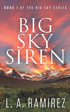 portada Big Sky Siren: Book 1 Of The Big Sky Series: Volume 1
