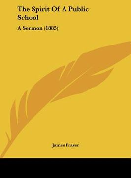 portada the spirit of a public school: a sermon (1885) (in English)