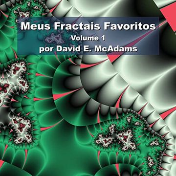 portada Meus Fractais Favoritos: Volume 1 (en Portugués)
