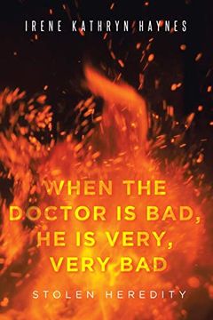 portada When the Doctor is Bad, he is Very, Very Bad: Stolen Heredity (in English)