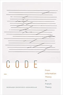 portada Code: From Information Theory to French Theory (Sign, Storage, Transmission) (in English)
