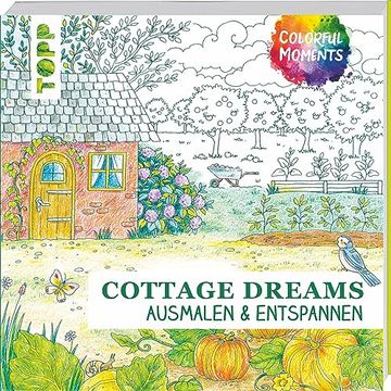 portada Colorful Moments - Cottage Dreams: Ausmalen & Entspannen (en Alemán)