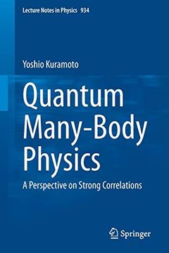 portada Quantum Many-Body Physics: A Perspective on Strong Correlations (Lecture Notes in Physics) (en Inglés)