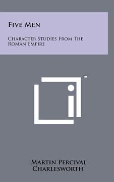 portada five men: character studies from the roman empire (in English)