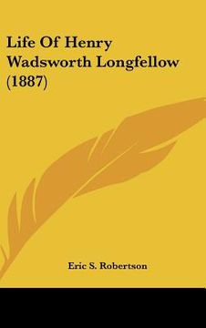 portada life of henry wadsworth longfellow (1887)