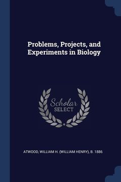 portada Problems, Projects, and Experiments in Biology (en Inglés)
