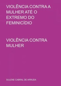 portada Violência Contra a Mulher até o Extremo do Feminicídio (en Portugués)