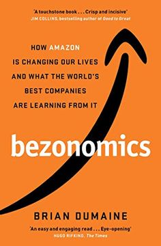 portada Bezonomics: How Amazon is Changing our Lives, and What the World'S Best Companies are Learning From it (en Inglés)