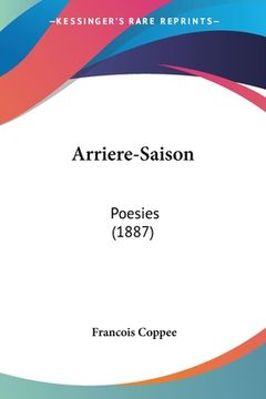 portada Arriere-Saison: Poesies (1887) (en Francés)
