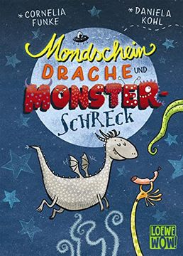 portada Mondscheindrache und Monsterschreck: Kinderbuch ab 7 Jahre - Präsentiert von Loewe Wow! - Wenn Lesen Wow! Macht (en Alemán)