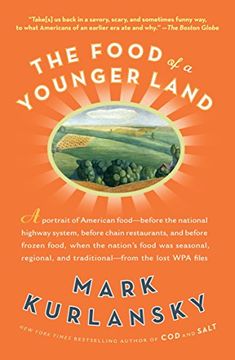 portada The Food of a Younger Land: A Portrait of American Food From the Lost wpa Files (en Inglés)