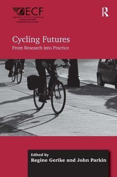 portada Cycling Futures: From Research Into Practice (in English)