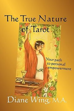 portada the true nature of tarot: your path to personal empowerment (en Inglés)