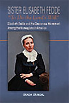portada Sister Elisabeth Fedde: To Do the Lord's Will: Elizabeth Fedde and the Deaconess Movement Among the Norwegians in America (in English)