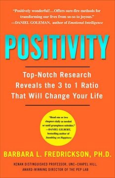 portada Positivity: Top-Notch Research Reveals the 3-To-1 Ratio That Will Change Your Life (en Inglés)