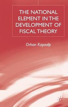 portada The National Element in the Development of Fiscal Theory (en Inglés)