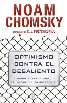 portada Optimismo Contra El Desaliento/ Optimism Over Despair: On Capitalism, Empire, and Social Change (in Spanish)