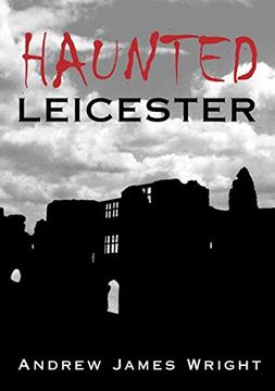 portada Haunted Leicester (en Inglés)
