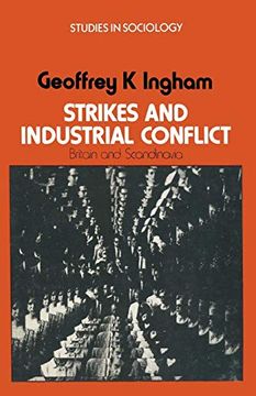 portada Strikes and Industrial Conflict: Britain and Scandinavia (Studies in Sociology) (en Inglés)