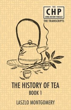 portada The History of Tea Book 1 (in English)