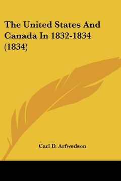 portada the united states and canada in 1832-1834 (1834) (en Inglés)
