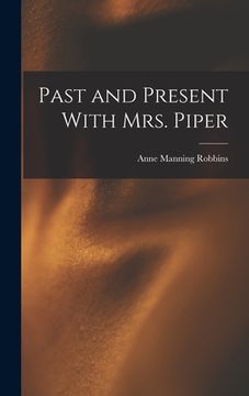 portada Past and Present With Mrs. Piper (en Inglés)