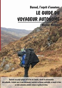 portada Le guide du voyageur autonome: Baroud, l'esprit d'aventure (in French)