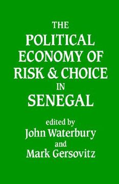 portada the political economy of risk and choice in senegal (en Inglés)