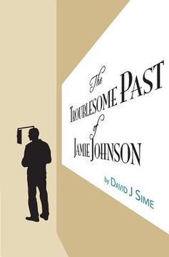 portada The Troublesome Past of Jamie Johnson (in English)