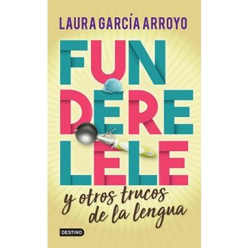 portada Funderelele Y Más Hallazgos de la Lengua (in Spanish)