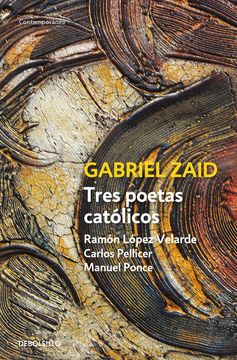 portada Tres Poetas Católicos: Ramón López Velarde, Carlos Pellicer y Manuel Ponce