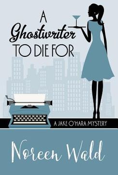 portada A Ghostwriter to Die for (en Inglés)