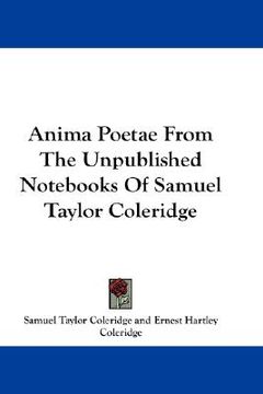 portada anima poetae from the unpublished nots of samuel taylor coleridge
