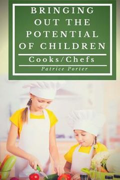 portada Bringing Out the Potential of Children. Cooks/Chefs (in English)