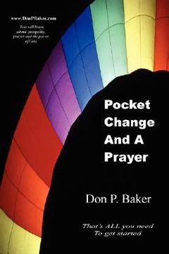 portada pocket change and a prayer: that's all you need to get started (en Inglés)