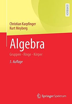 portada Algebra: Gruppen - Ringe - Körper (en Alemán)